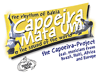Capoeira Mata Um - The Rhythm Of Bahia And The Sound Of The World